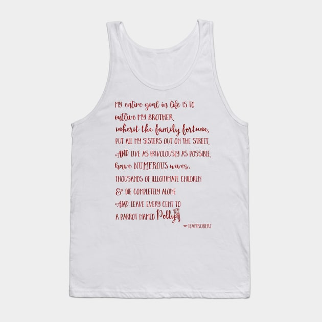 Team Robert - Parrot Quote in Red Tank Top by Stars Hollow Mercantile